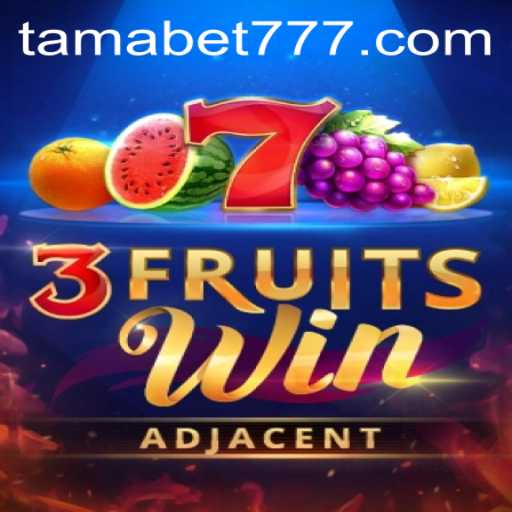 Unveiling the Excitement of 3FruitsWin: A Thrilling Journey in the TAMABET World