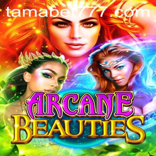 ArcaneBeauties: An Enchanting Adventure with TAMABET