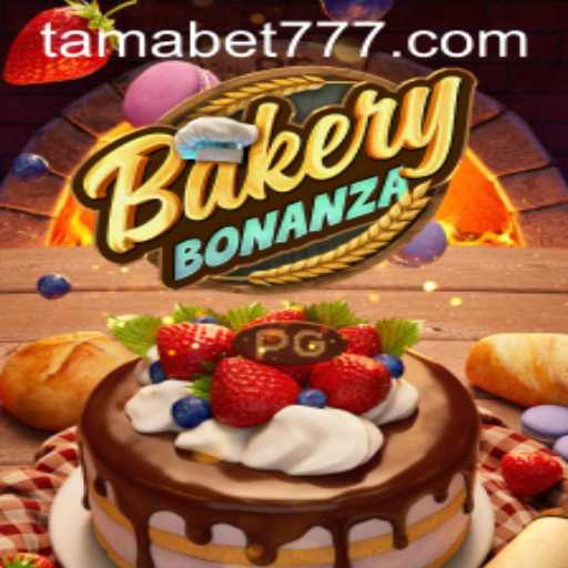 The Sweet World of BakeryBonanza: Exploring the Adventure of TAMABET