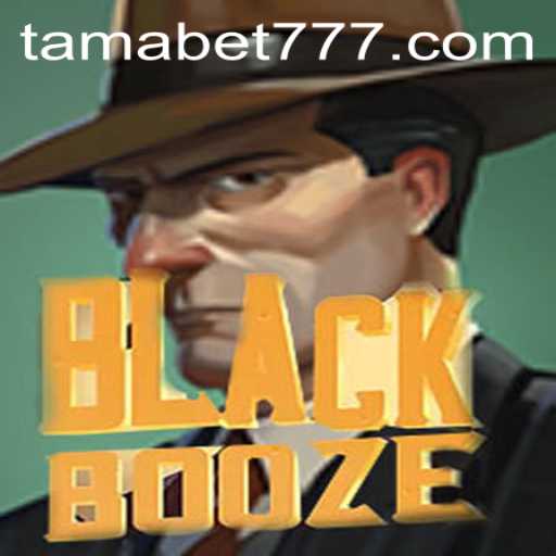Unveiling BlackBooze: The Innovative Game with a Twist of TAMABET