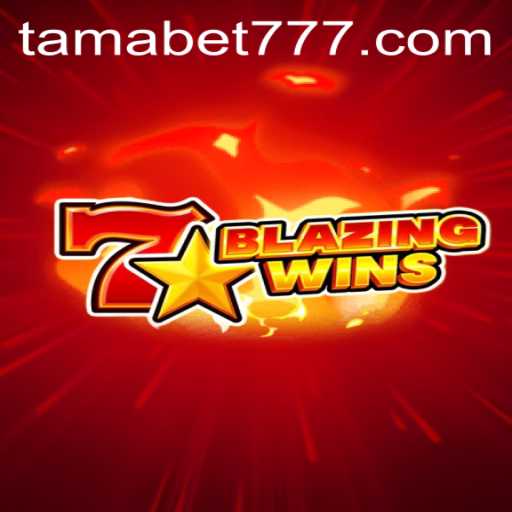 BlazingWins: An In-Depth Look into the Popular Game and TAMABET's Recent Innovations