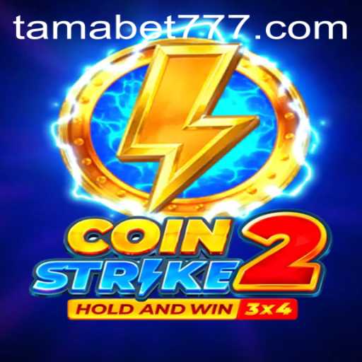 CoinStrike2: Mastering the Art of Gameplay with TAMABET