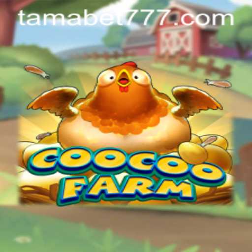 Exploring the Vibrant World of CooCooFarm and the TAMABET Challenge
