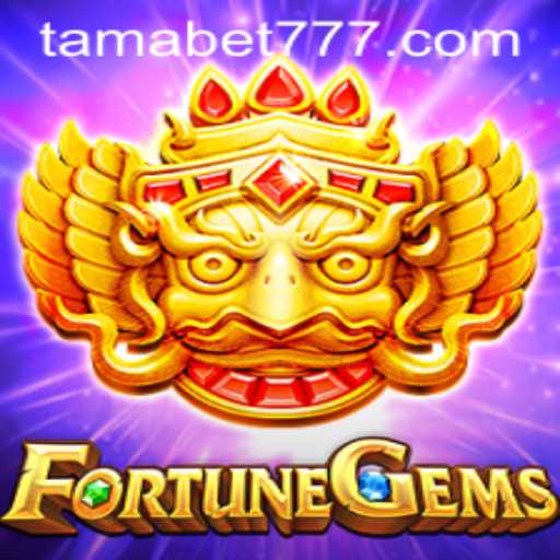Exploring FortuneGems: The Spellbinding World of TAMABET