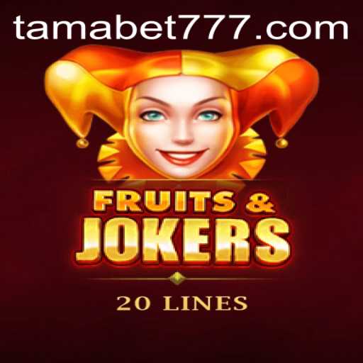 Dive into the Exciting World of FruitsAndJokers20 with TAMABET
