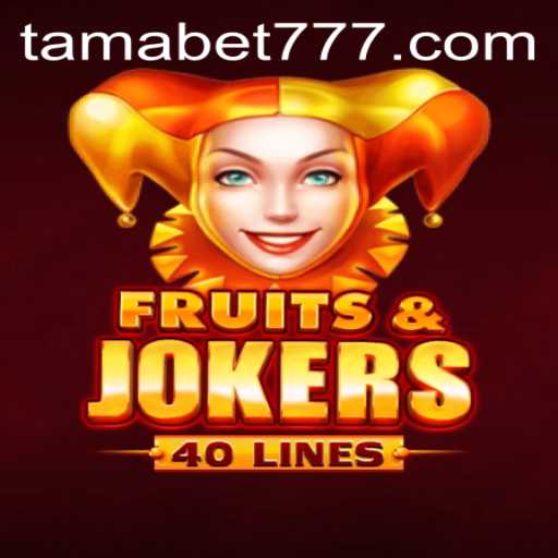 Exploring the Exciting World of FruitsAndJokers40: A Deep Dive with TAMABET