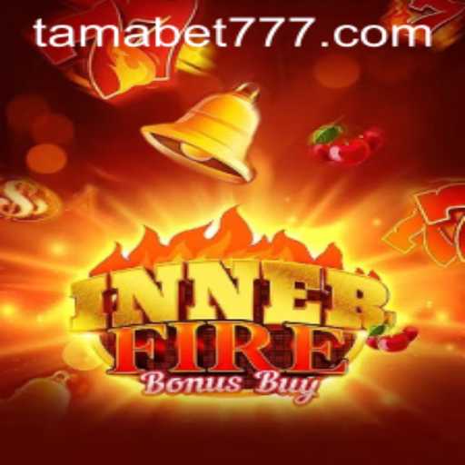 Unveiling InnerFireBonusBuy: A Thrilling Adventure in the World of TAMABET