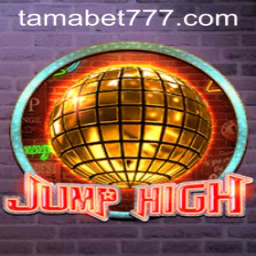 JumpHigh: An Exciting Adventure in the Realm of TAMABET