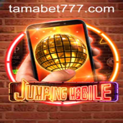 Experience the Thrills of Jumpingmobile: The Ultimate TAMABET Adventure