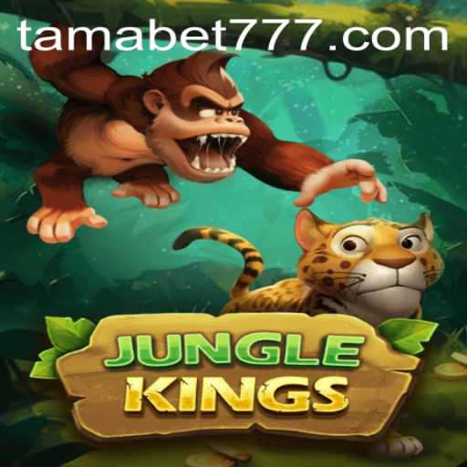 JungleKings: Conquer the Wild with TAMABET Strategy