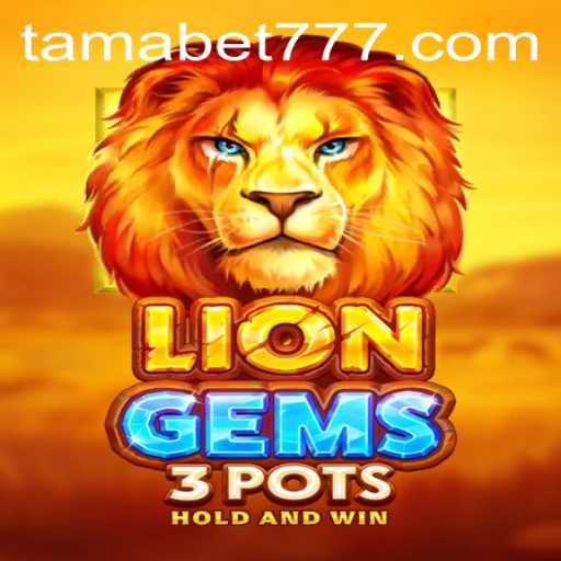 Unveiling the Enchanting World of LionGems3pots: A Game Inspired by TAMABET