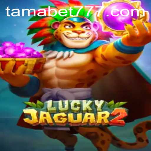 Discovering the Excitement of Luckyjaguar2 Featuring TAMABET