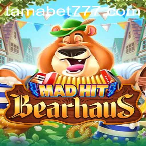 Unveiling MadHitBearhaus: A Deep Dive into the Exciting World of TAMABET
