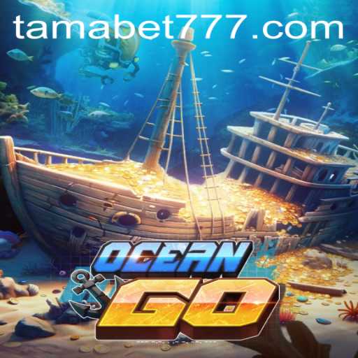 OceanGO: Dive Into the Adventure with TAMABET