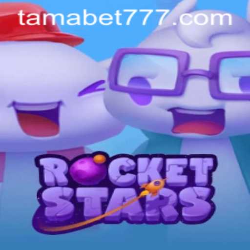 Discover the Exciting World of RocketStars: A Thrilling Experience with TAMABET