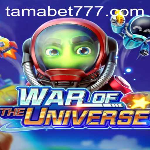 Exploring the Adventure of WAROFTHEUNIVERSE with TAMABET